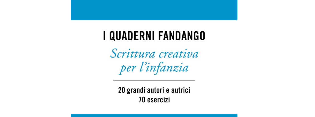 “Il quaderno Fandango di scrittura creativa per l’infanzia”: tutti i segreti per catturare i più piccoli