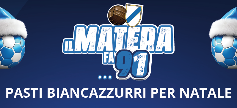 “Pasti Biancazzurri per Natale”: raccolta di generi alimentari promossa dall’Associazione Custodi Biancazzurri, assieme alla Curva Sud e al portale Matera Calcio Story