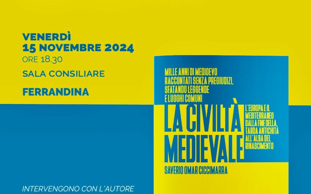 “La civiltà medievale”: venerdì presentazione a Ferrandina del saggio di Saverio Ciccimarra