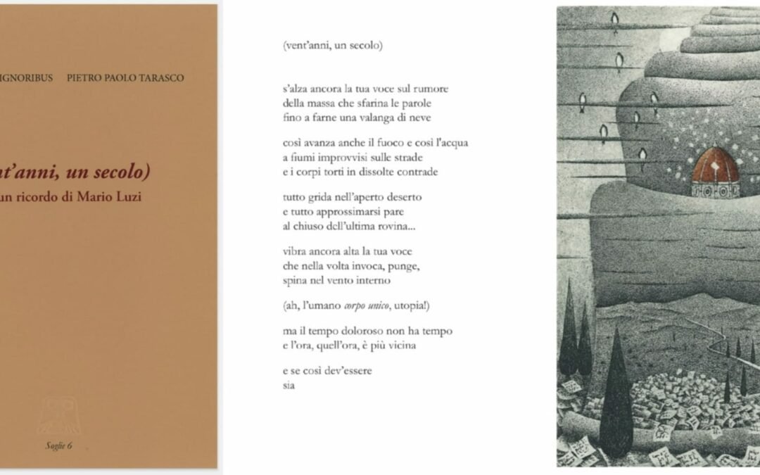 “(vent’anni, un secolo) per un ricordo di Mario Luzi”: una poesia di Eugenio De Signoribus e un’acquaforte di Pietro Paolo Tarasco