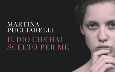 “Il Dio che hai scelto per me”: il libro, fortemente autobiografico, di Martina Pucciarelli nel quale rivela il vissuto tra i Testimoni di Geova