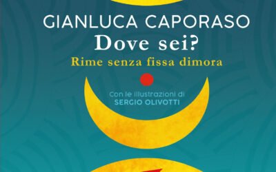 “Dove sei? Rime senza fissa dimora”: il 21 marzo a Potenza presentazione del nuovo libro di Gianluca Caporaso