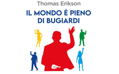 “Il mondo è pieno di bugiardi. Basta bugie, inganni e mezze verità. Scopri chi mente”, il nuovo libro dell’esperto comportamentale Thomas Erikson