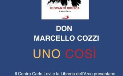 Il 14 nella sede del Centro Carlo Levi di Matera, don Marcello Cozzi presenta il libro “Uno così”