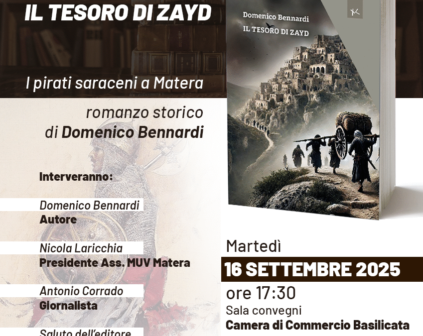 Mistero, mito e storia del nuovo romanzo di Domenico Bennardi “Il tesoro di Zayd”. Presentazione a Matera il 16 settembre