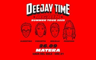 Matera, “Deejay Time Again”: già esauriti i primi 1500 biglietti. Le prenotazioni saranno riaperte lunedì 15 settembre
