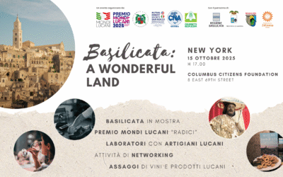 Mondi Lucani, a New York gli eventi “Basilicata: a Wonderful Land” e Premio Mondi Lucani “Radici”
