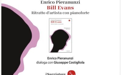 Costigliola presenta a Roma “Bill Evans. Ritratto d’artista con pianoforte” di Pieranunzi