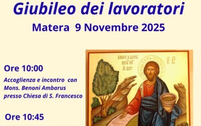 Il 9 novembre si celebrerà a Matera il Giubileo dei Lavoratori