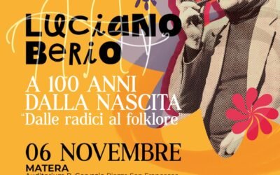 Il 6 novembre l’Orchestra Sinfonica di Matera diretta dal Maestro Pasquale Corrado  rende omaggio a Luciano Berio nel centenario della sua nascita