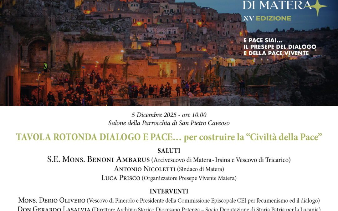 “Dialogo e Pace… per costruire la Civiltà della Pace”, Tavola rotonda il 5 dicembre alle ore 10.00 nel Salone della Chiesa di San Pietro Caveoso a Matera