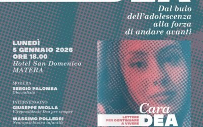 Il 5 gennaio a Matera prima nazionale del volume “Cara Dea. Lettere per continuare a vivere. Dal buio dell’adolescenza alla forza di andare avanti”
