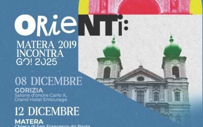 Il 12 l’Orchestra Sinfonica di Matera presenta “Orienti – Matera 2019 incontra GO!2025”, concerto fuori programma della Stagione Concertistica 2025