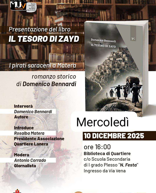 Matera: domani, 10 dicembre, nei locali della Biblioteca “Nicola Festa” presentazione del libro di Domenico Bennardi “Il Tesoro di Zayd”