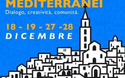 “Giovani Mediterranei Dialogo creatività e comunità”: a Matera quattro giorni di incontri e iniziative promossi dall’Amministrazione comunale, che mette al centro i giovani