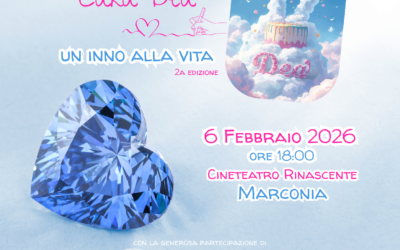 Marconia: il 6 febbraio seconda edizione di “Cara Dea – Un inno alla VITA”, la manifestazione annuale più importante dell’associazione Dea per sempre