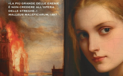 “L’opera delle streghe” di Francesca Thellung di Courtelary, un affresco di passione e coraggio: la vera stregoneria è la luce che resiste alle fiamme dell’oscurantismo