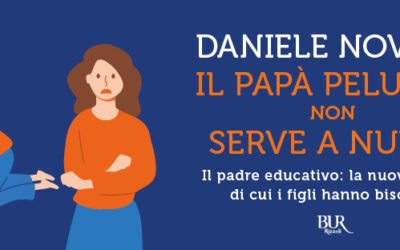 Dal papà peluche al padre educativo: in libreria il nuovo saggio del pedagogista, counselor e formatore Daniele Novara