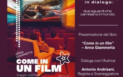 Presentazione del libro “Come in un film” di Anna Giammetta all’interno della mostra “Metamorphosis in Art: due sguardi in trasformazione”