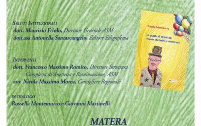 A Matera il libro “La grazia di un sorriso” della giornalista Rossella Montemurro. Presentazione venerdì 17 aprile nell’Auditorium ‘G. Moscati’ dell’ospedale ‘Madonna delle Grazie’