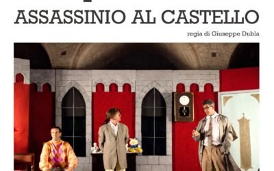 Al Teatro Festival Ferrandina – A Mimì con Sipario aragonese il giallo incontra la commedia. Sold out sabato 18 aprile al Bellocchio per “Assassinio al castello”: un delitto tutto da ridere