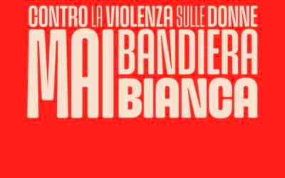 Campagna di comunicazione “Mai bandiera bianca” promossa da Anci-Dipartimento Pari opportunità della Presidenza del Consiglio dei ministri, anche il Comune di Matera contro la violenza sulle donne