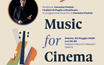 “Music for Cinema”, il 2 a Matera le colonne sonore di Carmine Padula in concerto con i Solisti di Puglia e Basilicata