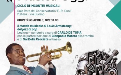 “Pensare la musica oggi”, il 30 Conservatorio di Matera chiude il ciclo  con un omaggio a Louis Armstrong tra jazz e cultura pop