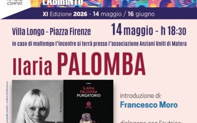 Amabili Confini 2026: XI edizione a Matera in un “labirinto” di voci e storie. Il 14 presentazione del libro “Purgatorio” di Ilaria Palomba