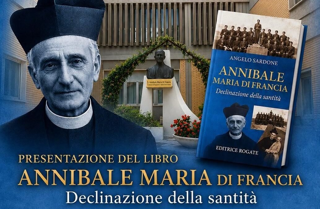 Presentazione del libro “Annibale Maria Di Francia. Declinazione della santità” di padre Angelo Sardone il 10 a Matera