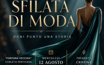 Corleto Perticara celebra la moda sartoriale: il 12 agosto la sfilata “Ogni punto una storia” firmata Erika Sarli