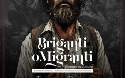 Briganti o migranti 2026: A Rionero in Vulture “redenzione o ribellione?”