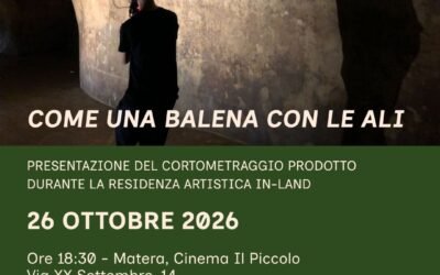 Matera 2026: al cinema la proiezione del cortometraggio di Ombre Meridiane per la residenza artistica IN-LAND