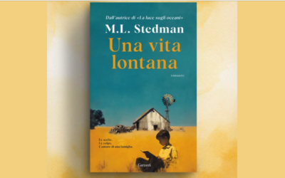 “Una vita lontana” di M.L. Stedman: è uno degli eventi editoriali del 2026, una saga familiare che ha scalato le classifiche inglesi e conquistato la stampa internazionale